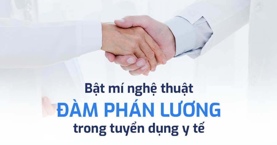 bat-mi-nghe-thuat-dam-phan-luong-trong-tuyen-dung-y-te